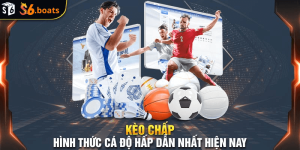 Kèo chấp hôm nay tại S6666 com - Cập nhật thông tin mới nhất